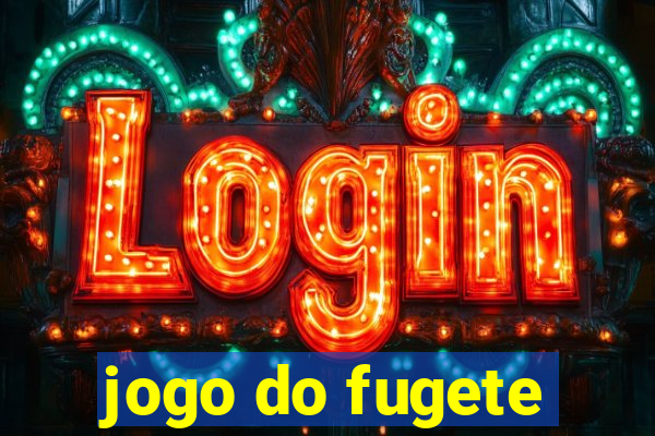 jogo do fugete
